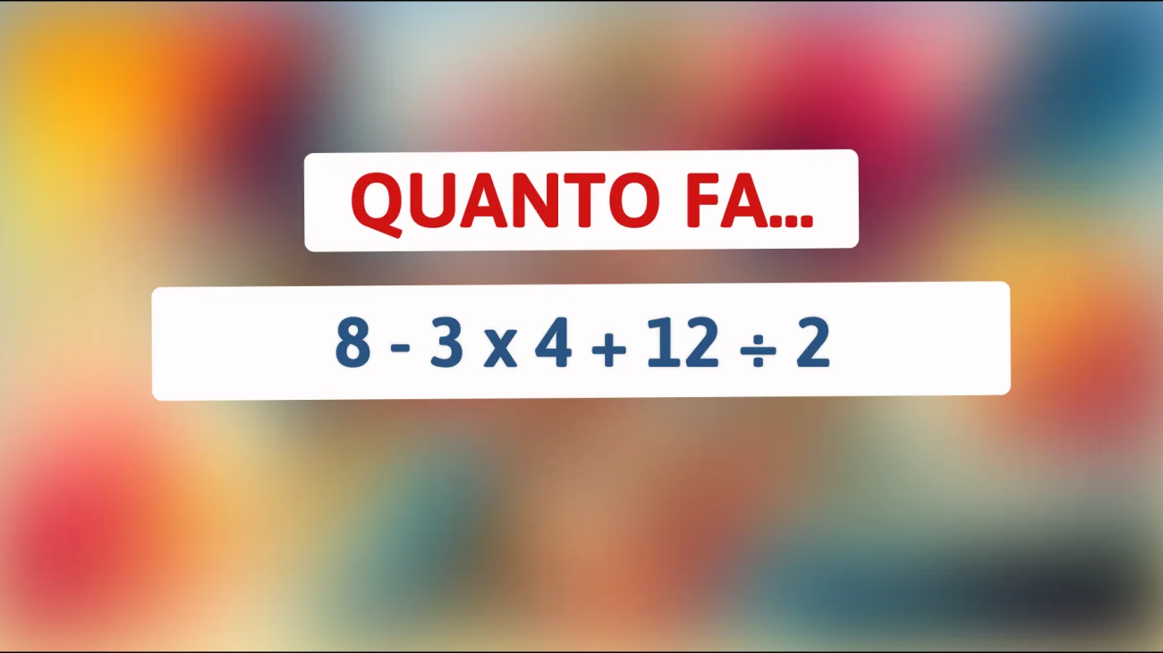 \"Sorprendi il tuo QI: solo i veri geni risolvono correttamente questo semplice calcolo matematico!\""