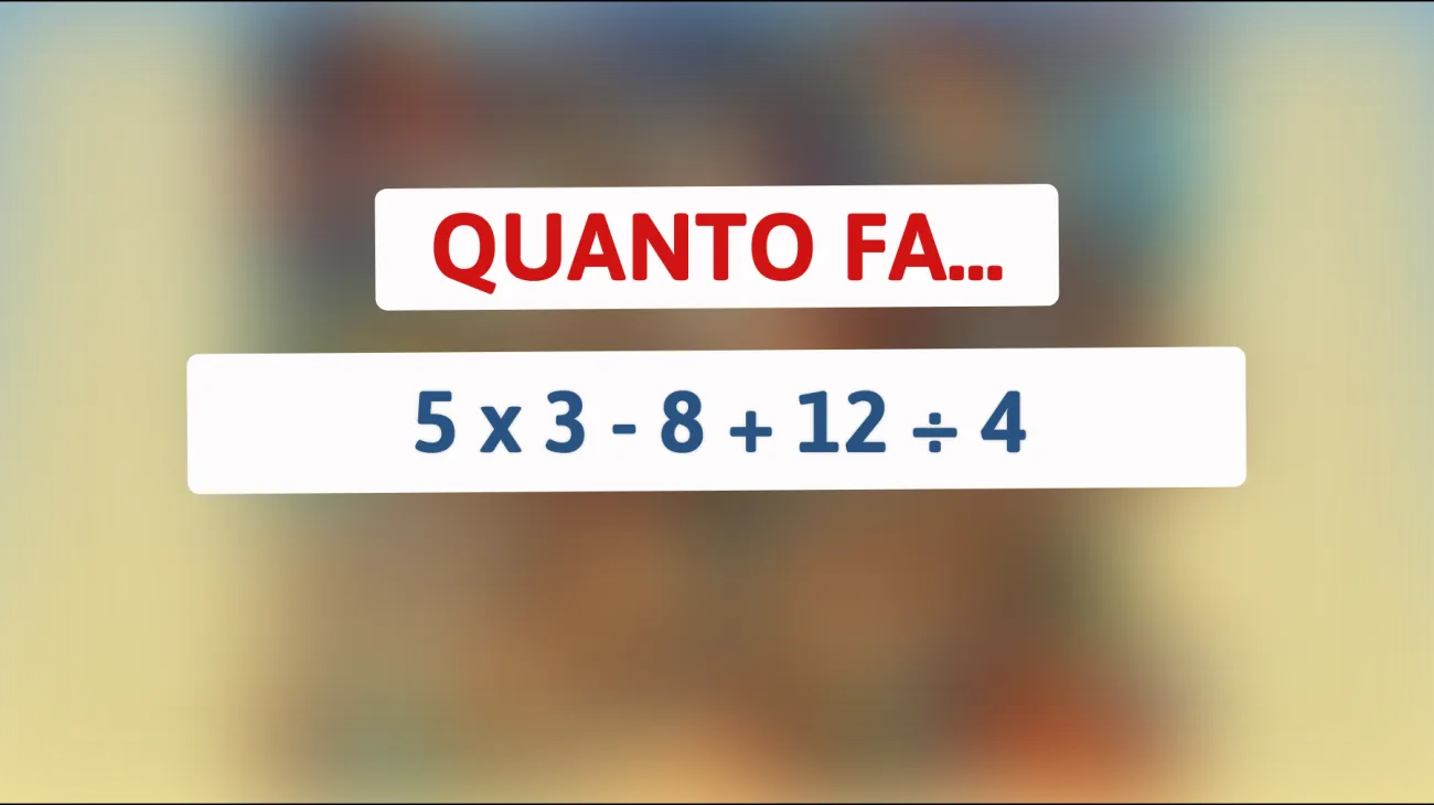 Sfida il tuo cervello: riesci a risolvere questo enigma matematico che solo le menti brillanti possono decifrare?"